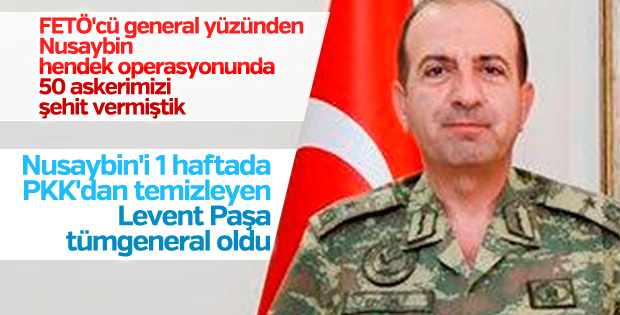 Nusaybin'i temizleyen Levent Ergün tümgeneral oldu