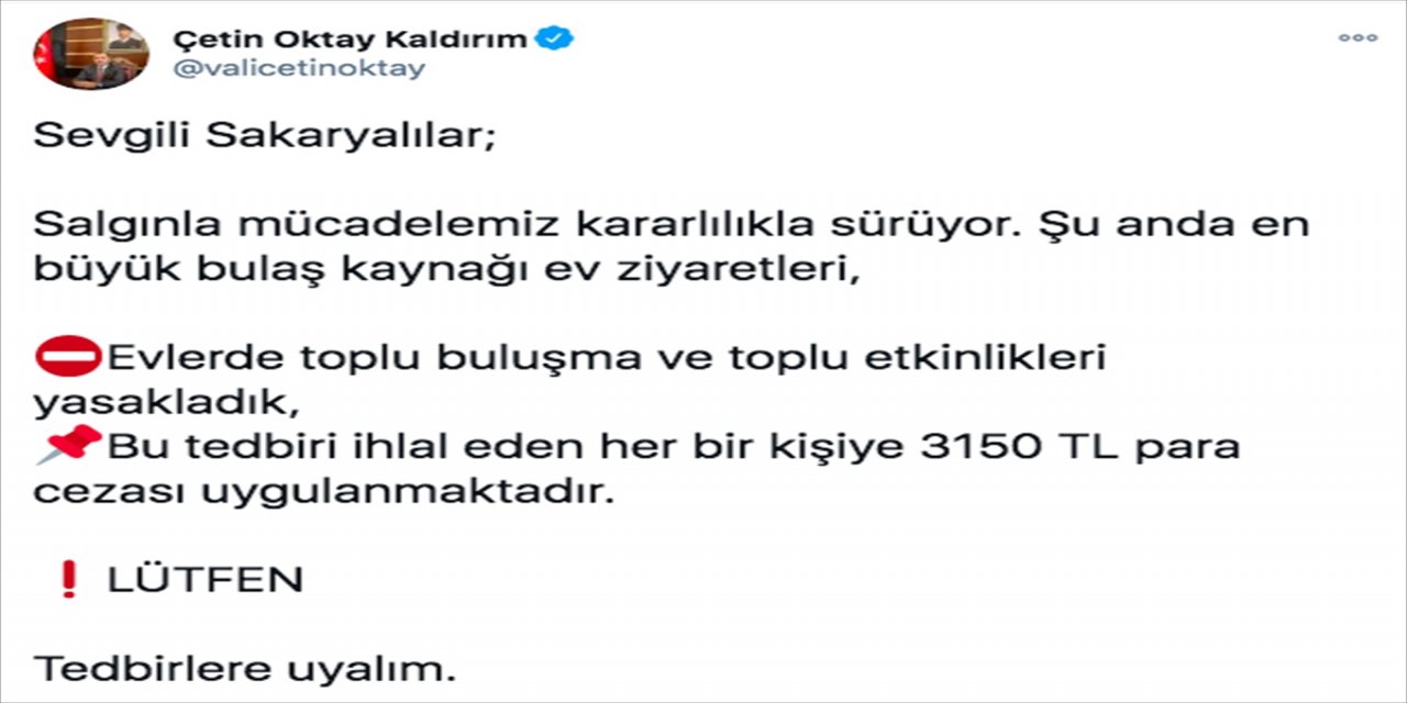 Sakarya'da evlerdeki toplu buluşma ve etkinlikler yasaklandı