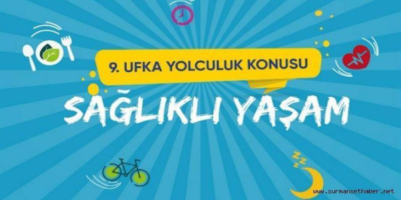 ‘Sağlıklı Yaşam’ Ufka Yolculuk Yarışmalarının Yeni Konusu