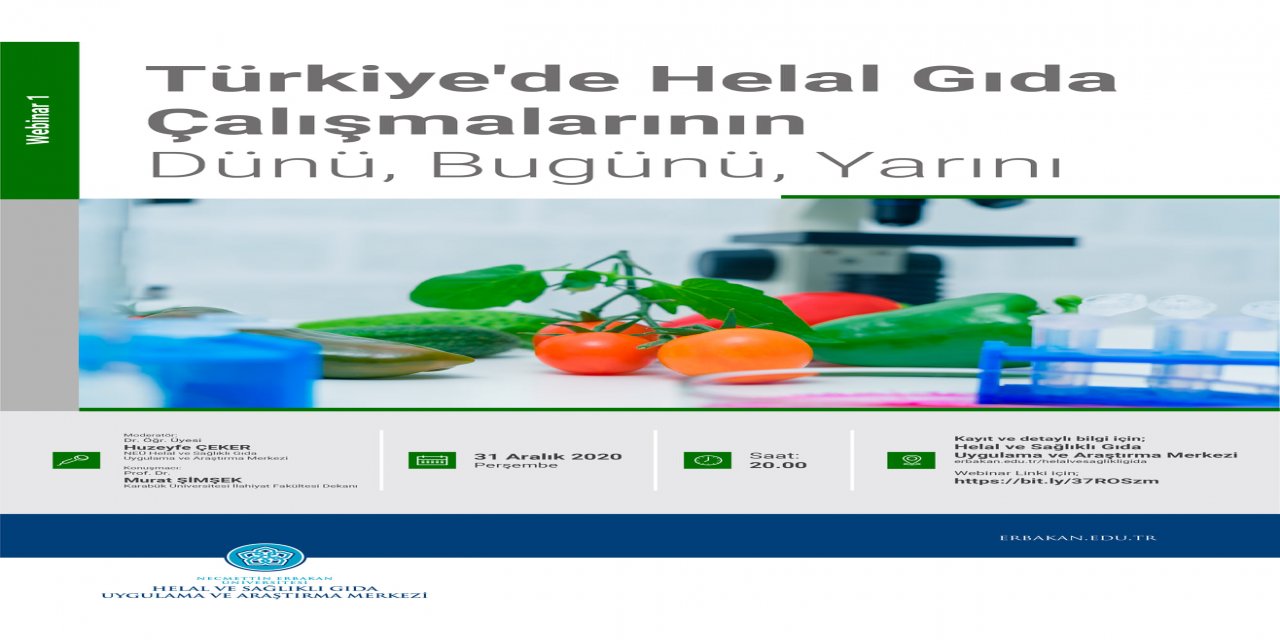 "Türkiye'de Helal Gıda Çalışmalarının Dünü, Bugünü, Yarını"