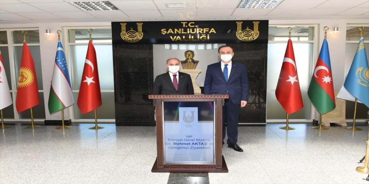 Emniyet Genel Müdürü Aktaş, Şanlıurfa Valiliği'ni ziyaret etti
