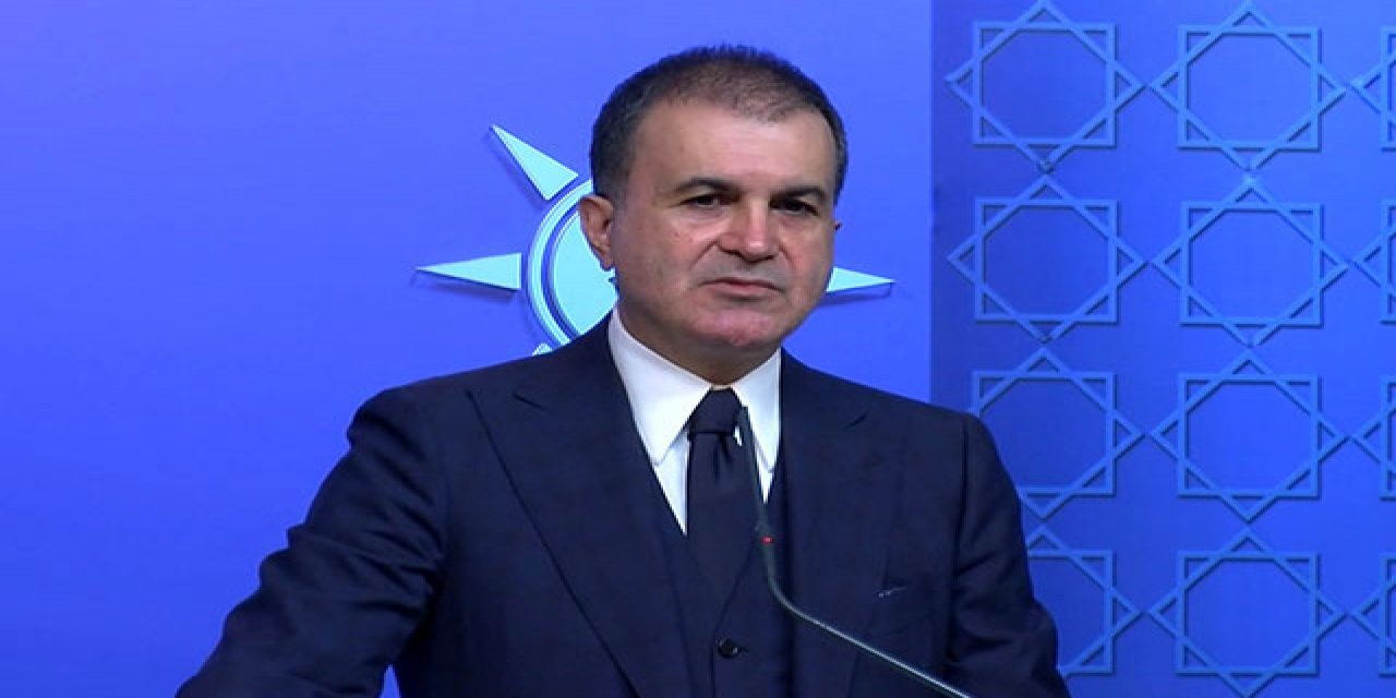 AK Parti Sözcüsü Ömer Çelik: "Provokasyonların hedefi, ülkemize ve insanımıza zarar vermektir"