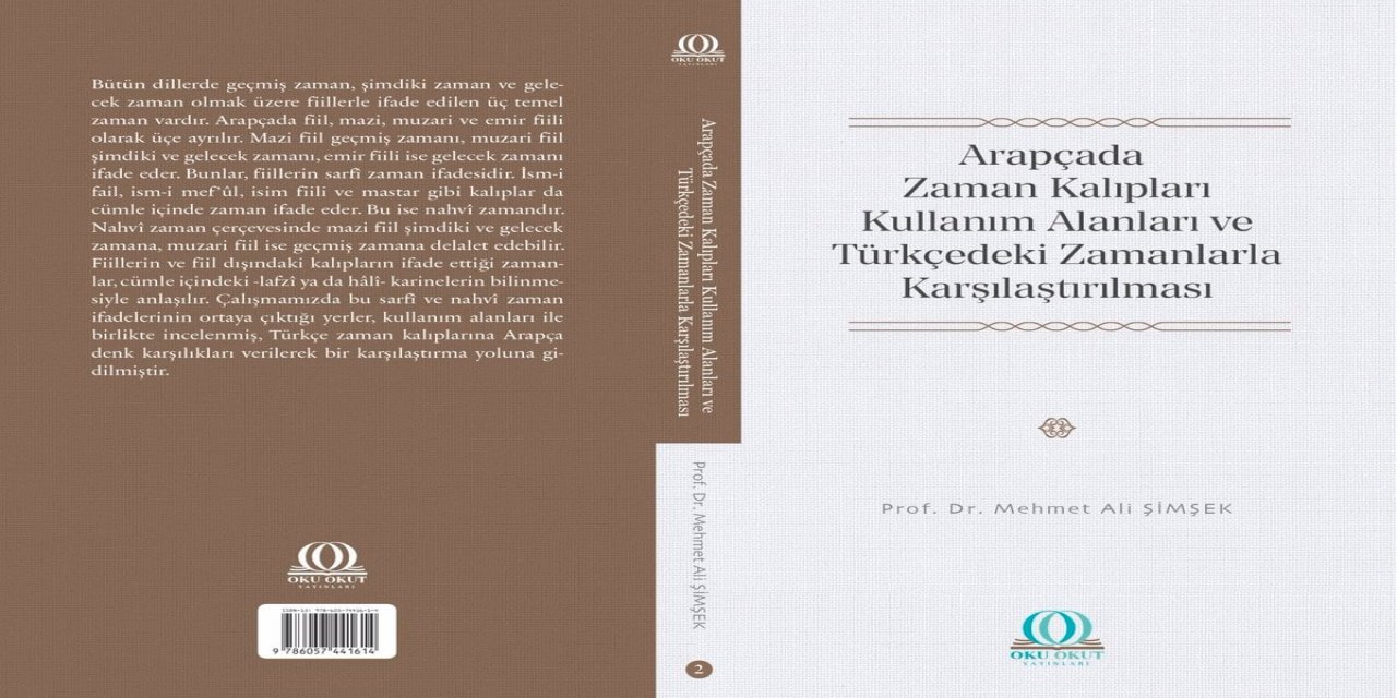 “ARAPÇA'DA ZAMAN KALIPLARI: KULLANIM ALANLARI VE TÜRKÇEDEKİ ZAMANLARLA KARŞILAŞTIRILMASI”