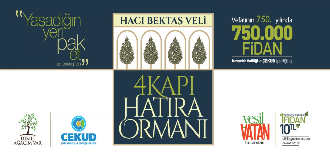 Hacı Bektaş Veli anısına 750 bin fidanlık “4 Kapı Hatıra Ormanı”