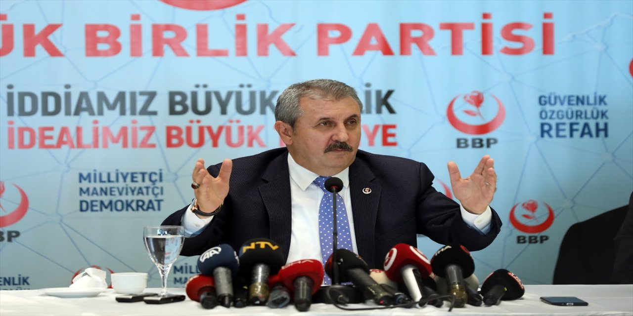 BBP Genel Başkanı Destici, gündemi değerlendirdi