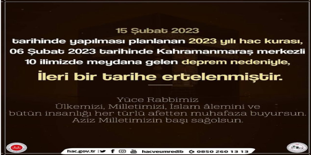 Hac kuraları ertelendi.