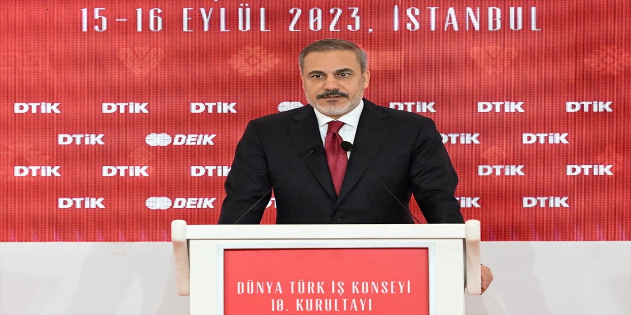 Dışişleri Bakanı Fidan, 10. Dünya Türk İş Konseyi Kurultayı'nda konuştu: