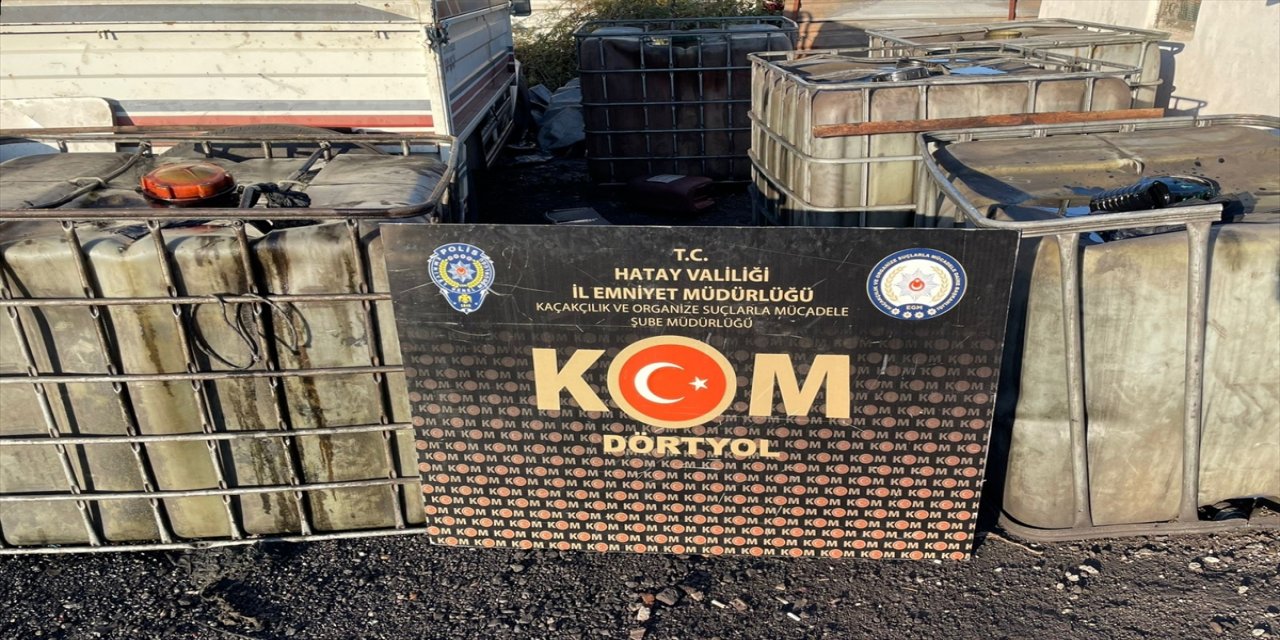 Hatay'da 3 bin 250 litre kaçak akaryakıt ele geçirildi