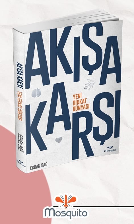 Yazarımız Erhan Bağ’ın ilk eseri “Yeni Dikkat Dünyası”