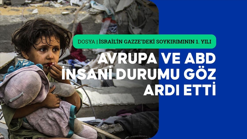 İSRAİL'İN GAZZE’DEKİ SOYKIRIMININ 1. YILI - Batı'nın İsrail'e desteği hafızalara kazındı