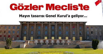 Gözler Yeniden Meclis'te