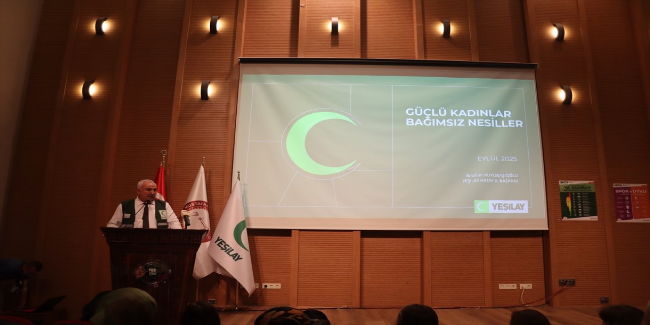 Yeşilay Hatay Şubesi "Güçlü Kadınlar Bağımsız Nesiller" Toplantısıyla Yeni Gönüllüler Kazandırmayı Hedefliyor