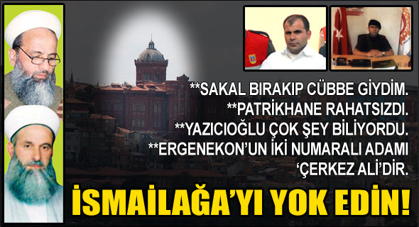 Patrikhane: İsmailağa'yı yok edin!