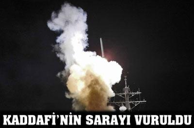 Kaddafi'nin sarayı vuruldu