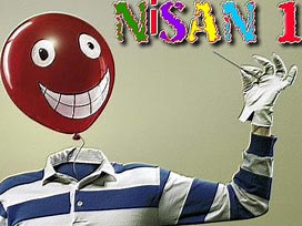 1 Nisan'da dikkat edin!