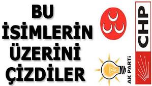 İşte liderlerin üstünü çizdiği isimler