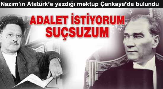 Nazım'ın mektubu Köşk'te bulundu