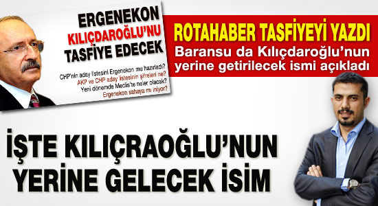 İşte Kılıçdaroğlu'nun yerine getirilecek isim