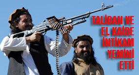 El Kaide ve Taliban'dan 'intikam' yemini
