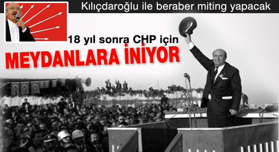 Demirel CHP için miting yapacak
