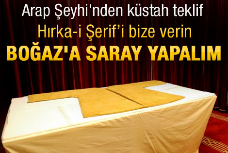 Arap Şeyh'inden küstah teklif