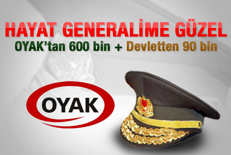OYAK'tan emekli generale rekor ikramiye