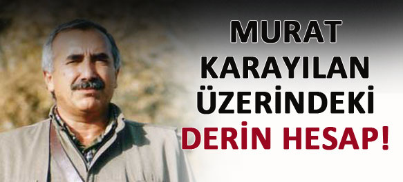 Murat Karayılan üzerindeki hesap!