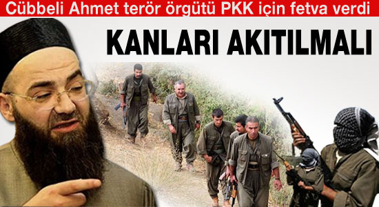 Cübbeli terör örgütü PKK için fetva verdi