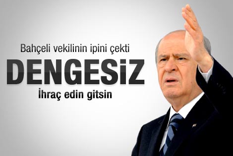 Bahçeli vekilinin ipini çekti