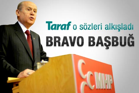 Baçeli'ye "Bravo Başbuğ"