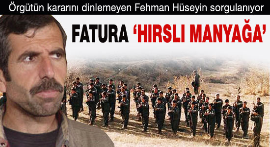 PKK faturayı Fehman Hüseyin'e kesti