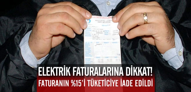 Faturanın %15'i iade edildi