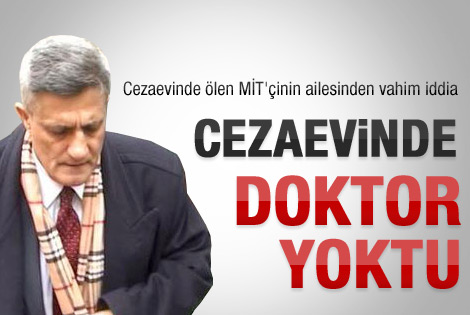 Cezaevinde doktor yok muydu?