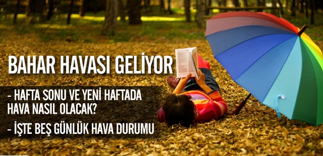 İşte 5 günlük hava tahminleri