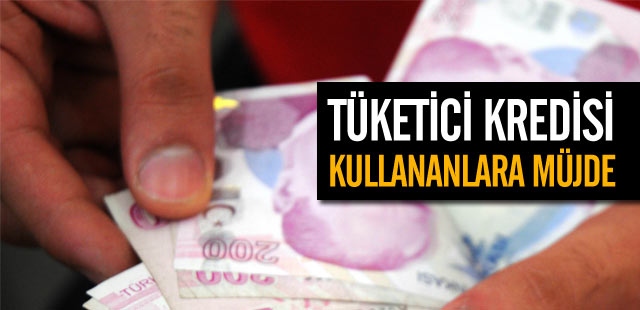 Tüketici Kredisi Kullananlara Müjde