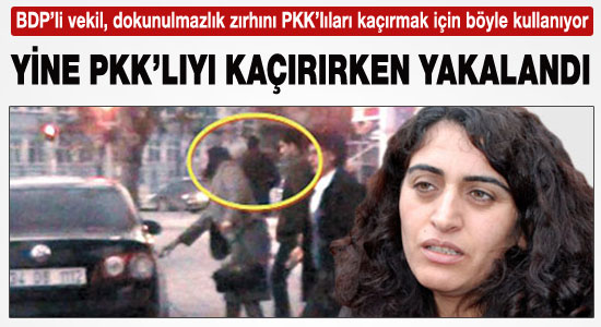 BDP'li Tuncel, yine PKK'lıyı kaçırırken yakalandı!