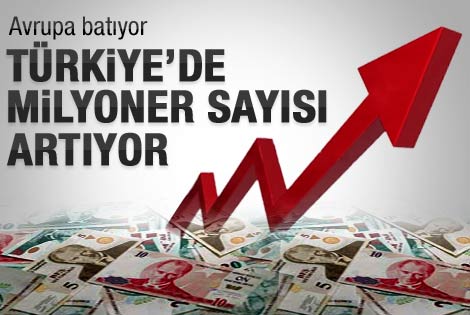 Türkiye'nin milyoneri artıyor