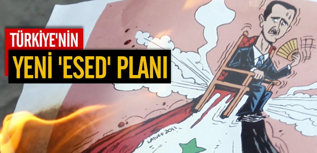 İşte Türkiye'nin yeni 'Esed' planı