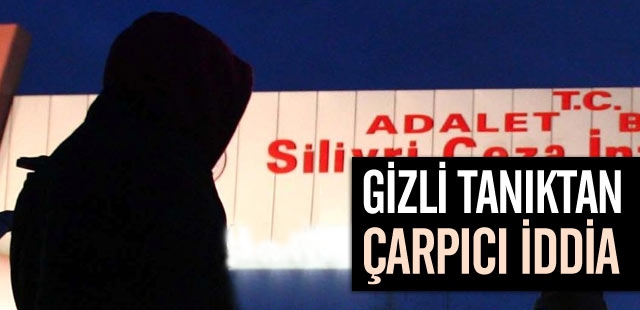 Gizli Tanıktan Çarpıcı İddia