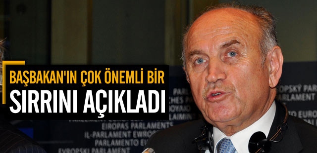 Başbakan'ın önemli bır sırrını açıkladı