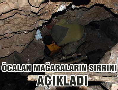 Öcalan mağaraların sırrını açıkladı
