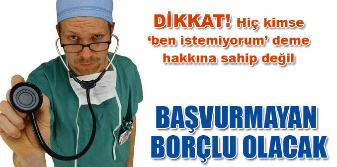 Başvurmayan borçlu olacak