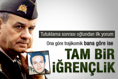 İlker Başbuğ'un oğlu: Tam bir iğrençlik