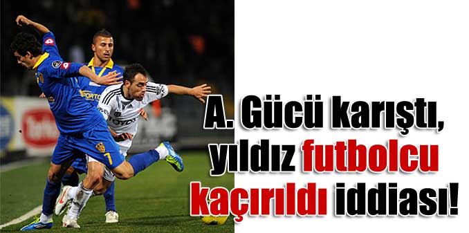 Yıldız futbolcu kaçırıldı iddiası!