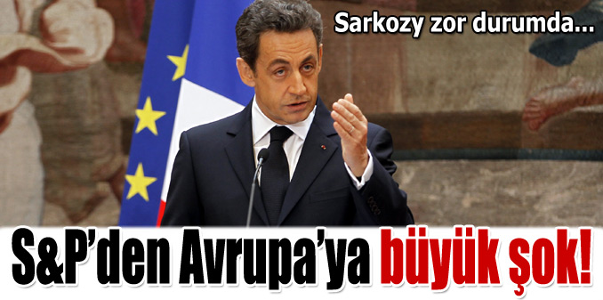 S&P'den Avrupa'ya büyük şok