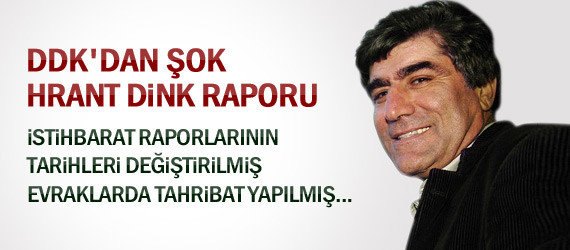 Dink Cinayetiyle İlgili Şok DDK Raporu