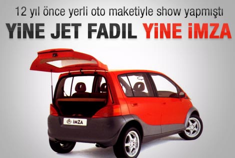 Jet Fadıl yerli oto için harekete geçti