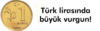 1 kuruş vurgunu