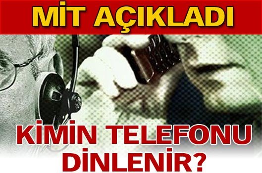 Kimin telefonu dinlenir?
