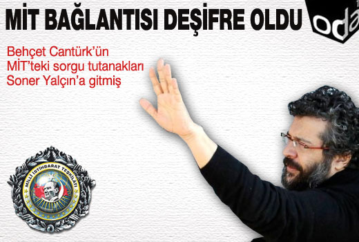 Soner Yalçın'ın MİT bağlantısı deşifre oldu